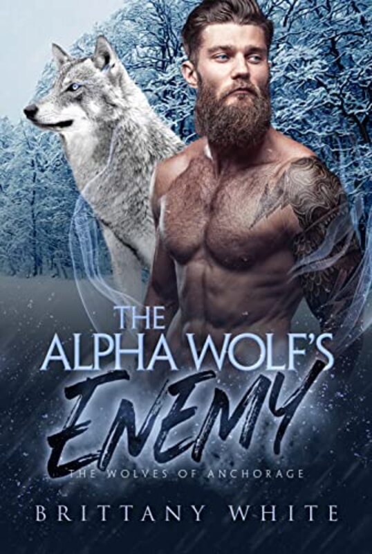 Book cover for "The Alpha Wolf’s Enemy" by Brittany White