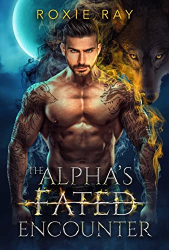 Book cover for "The Alpha's Fated Encounter" by Roxie Ray