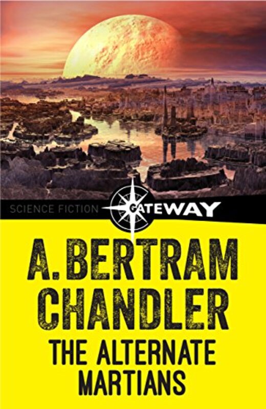 Book cover for "The Alternate Martians" by A Bertram Chandler