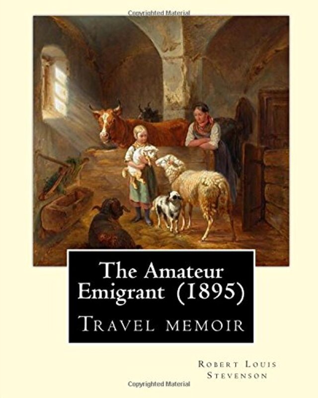 Book cover for "The Amateur Emigrant" by Robert Louis Stevenson