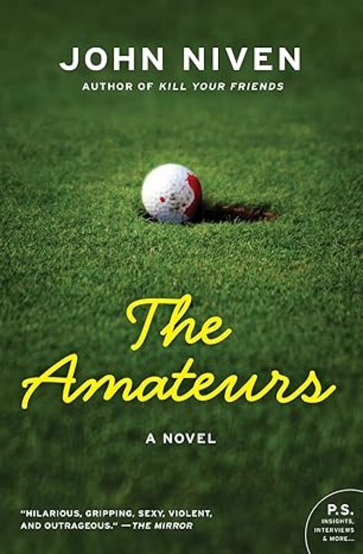 Book cover for "The Amateurs" by John Niven
