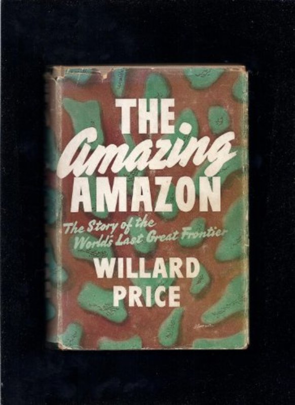 Book cover for "The Amazing Amazon" by Willard Price