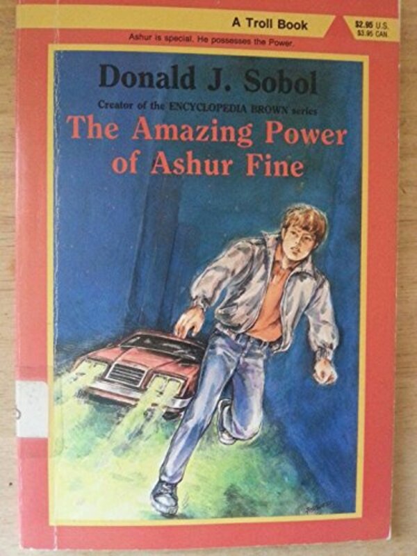 Book cover for "The Amazing Power of Ashur Fine" by Donald J Sobol