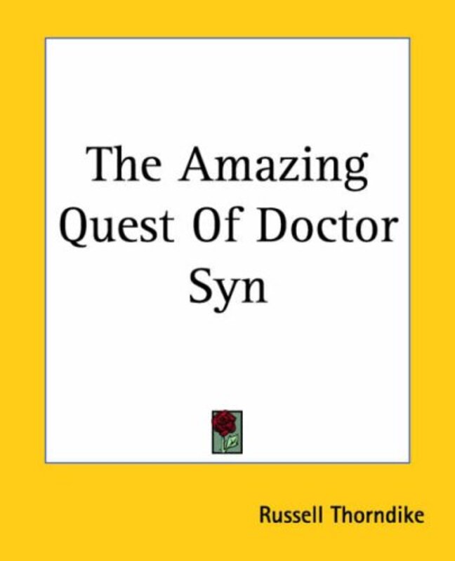 Book cover for "The Amazing Quest of Doctor Syn" by Russell Thorndike
