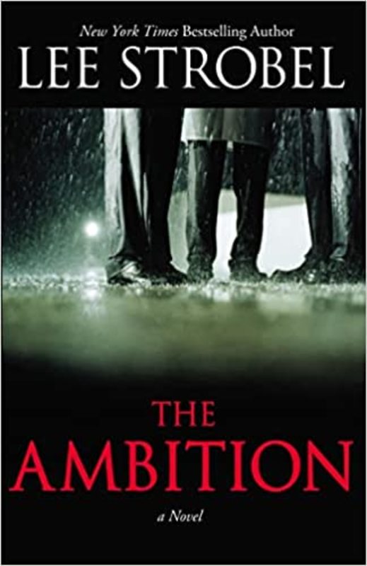 Book cover for "The Ambition" by Lee Strobel