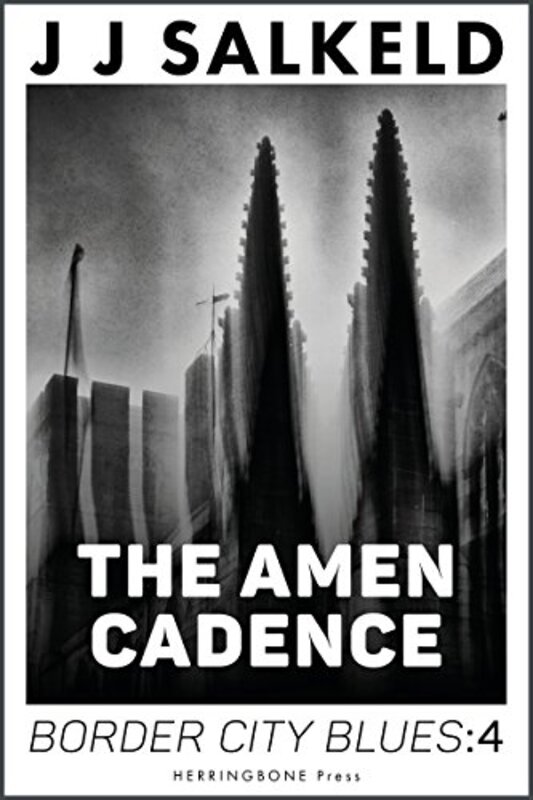 Book cover for "The Amen Cadence" by JJ Salkeld