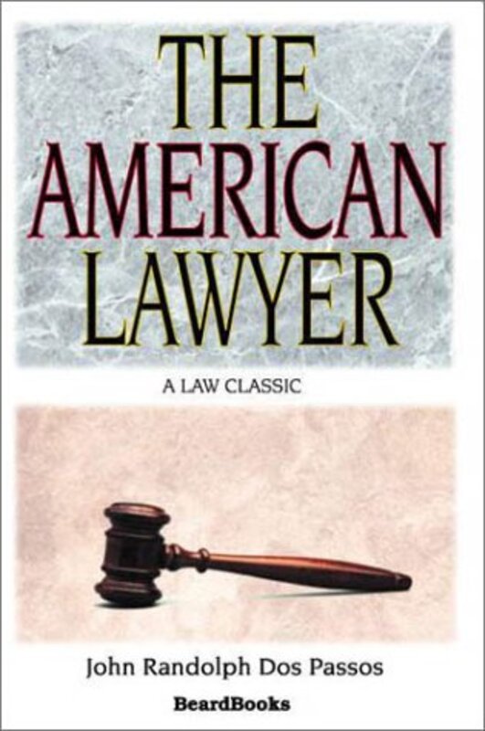 Book cover for "The American Lawyer" by John Dos Passos