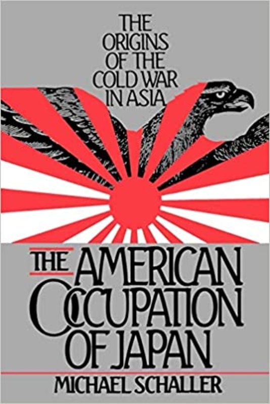 Book cover for "The American Occupation of Japan" by Michael Schaller