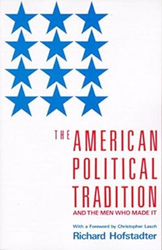 Book cover for "The American Political Tradition" by Richard Hofstadter