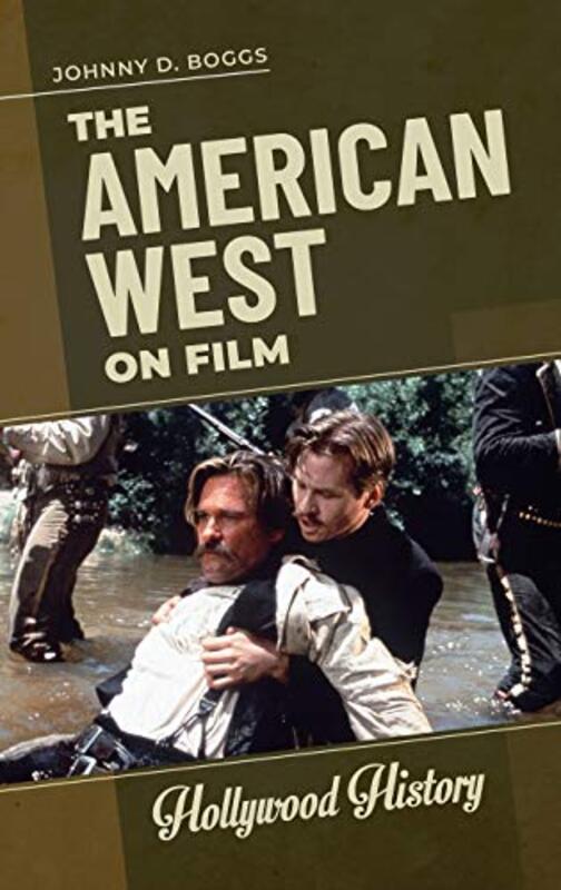 Book cover for "The American West on Film" by Johnny Boggs