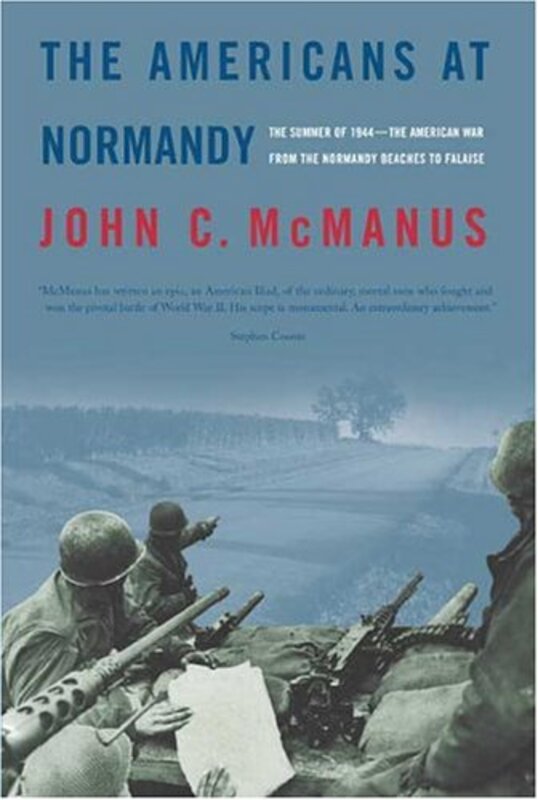 Book cover for "The Americans at Normandy" by John C McManus