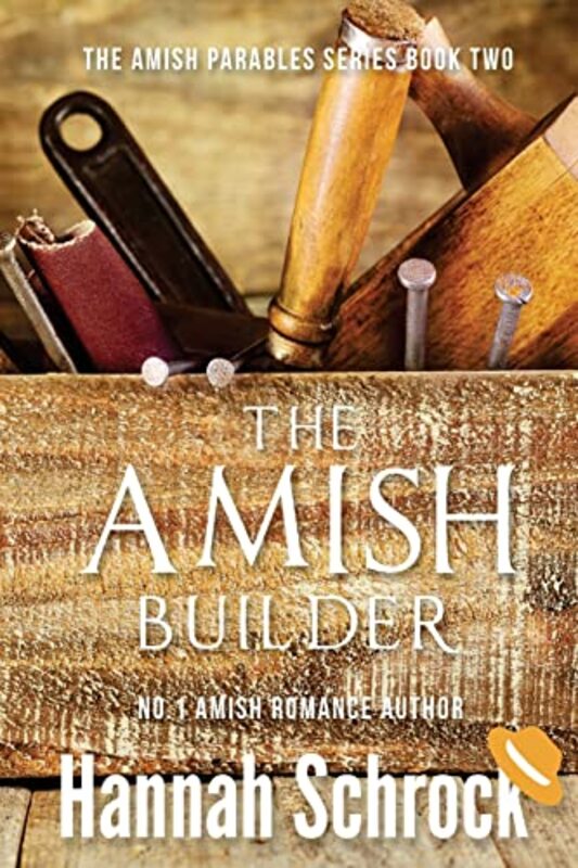 Book cover for "The Amish Builder" by Hannah Schrock