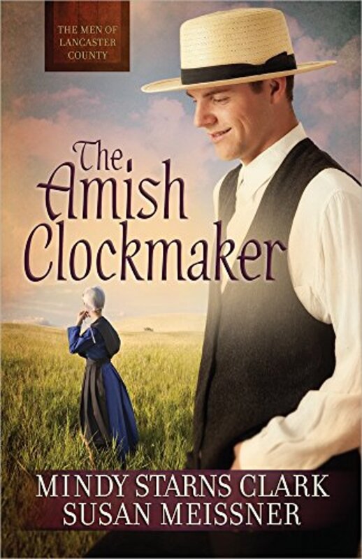 Book cover for "The Amish Clockmaker" by Mindy Starns Clark