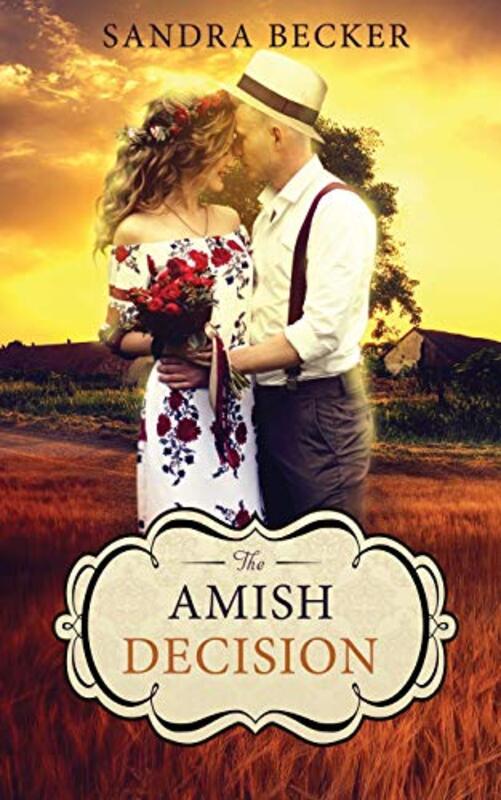 Book cover for "The Amish Decision" by Sandra Becker