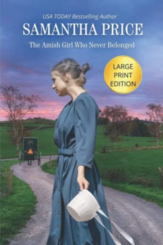 Book cover for "The Amish Girl Who Never Belonged" by Samantha Price