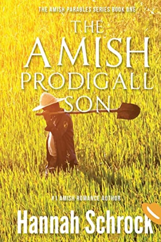 Book cover for "The Amish Prodigal Son" by Hannah Schrock