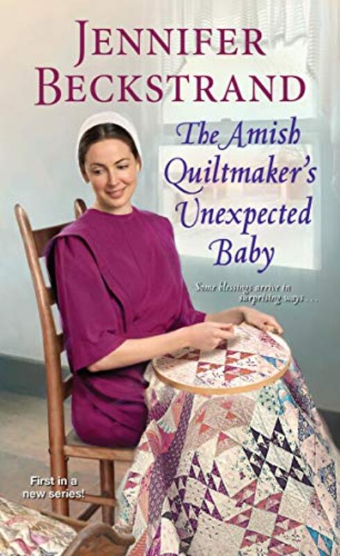 Book cover for "The Amish Quiltmaker's Unexpected Baby" by Jennifer Beckstrand