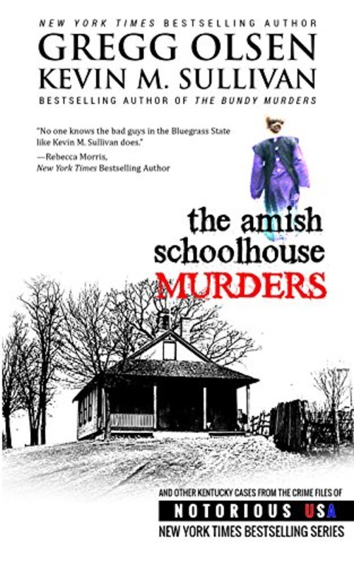 Book cover for "The Amish Schoolhouse Murders" by Gregg Olsen