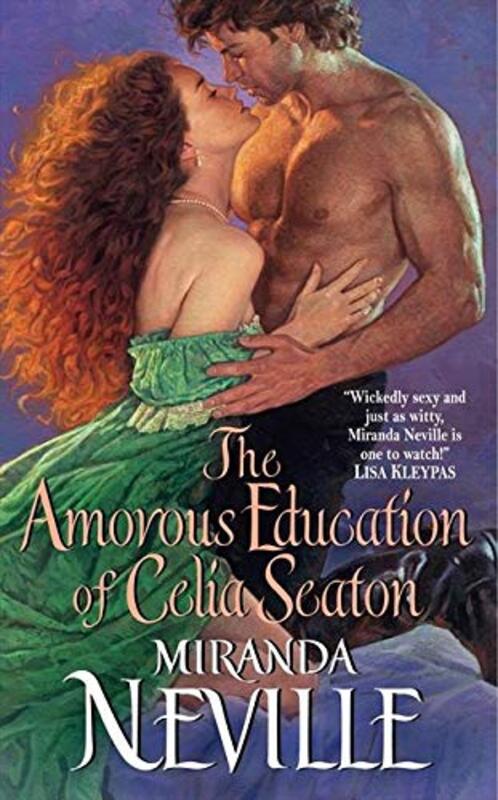 Book cover for "The Amorous Education of Celia Seaton" by Miranda Neville