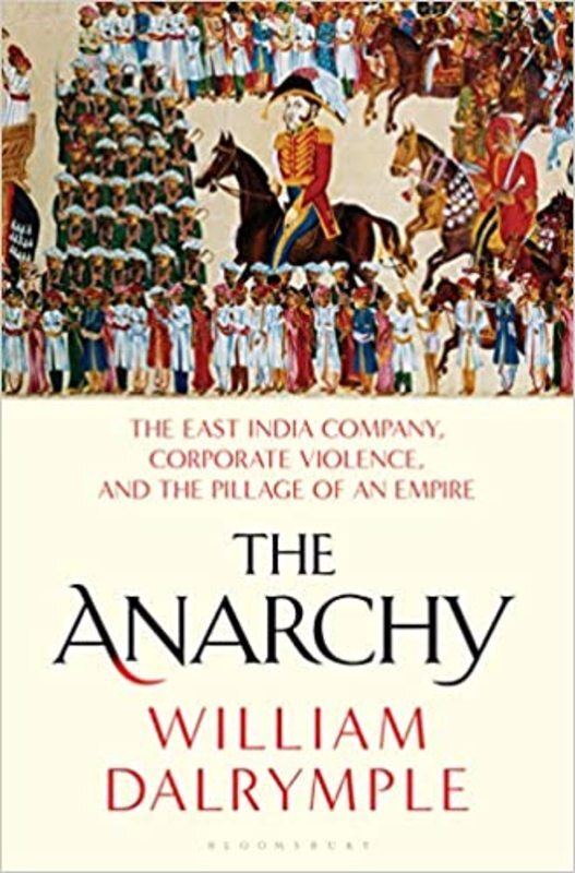 Book cover for "The Anarchy" by William Dalrymple