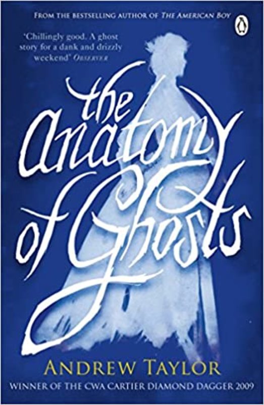 Book cover for "The Anatomy of Ghosts" by Andrew Taylor