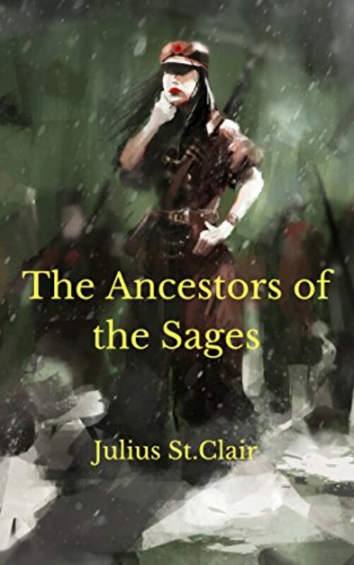 Book cover for "The Ancestors of the Sages" by Julius St Clair
