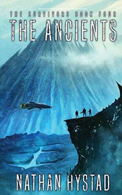 Book cover for "The Ancients" by Nathan Hystad