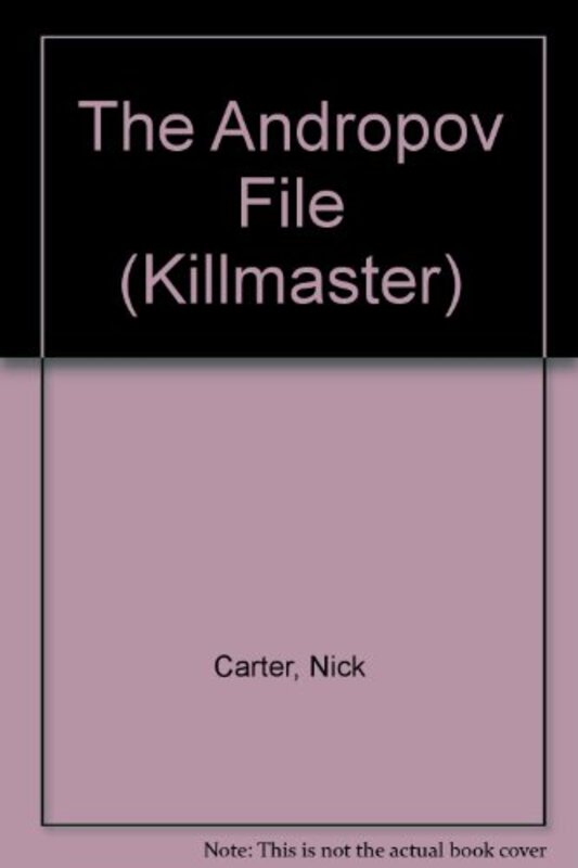 Book cover for "The Andropov File" by Nick Carter