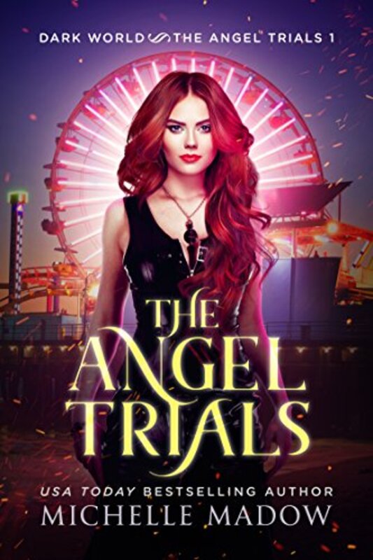 Book cover for "The Angel Trials" by Michelle Madow
