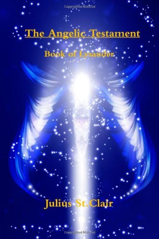 Book cover for "The Angelic Testament" by Julius St Clair