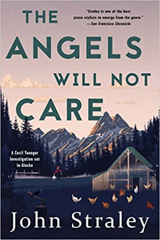 Book cover for "The Angels Will Not Care" by John Straley