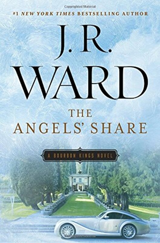 Book cover for "The Angels' Share" by JR Ward