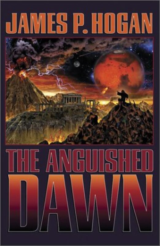 Book cover for "The Anguished Dawn" by James P Hogan