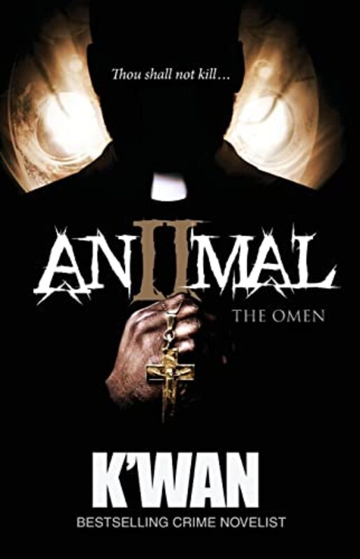 Book cover for "The Animal II: The Omen" by K'wan Foye