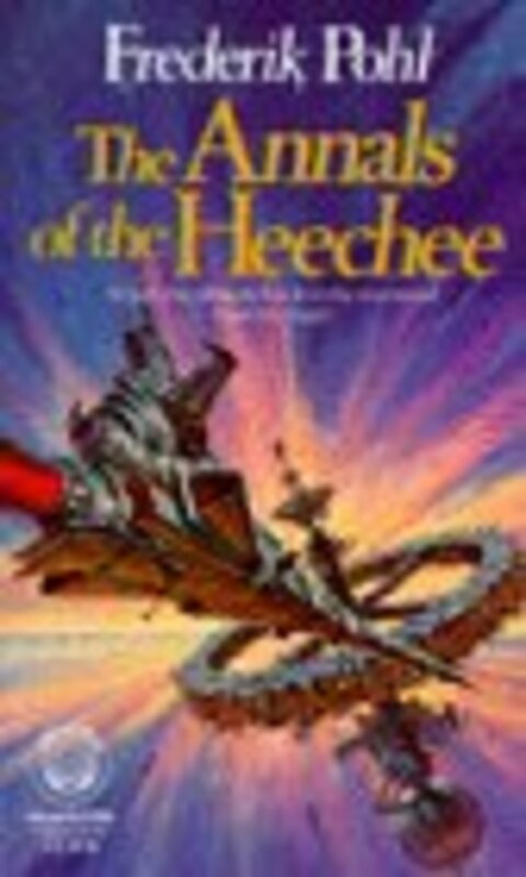 Book cover for "The Annals of the Heechee" by Frederik Pohl