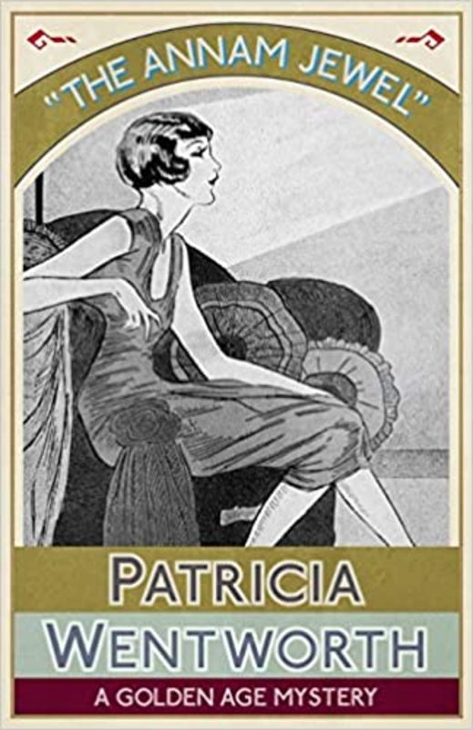 Book cover for "The Annam Jewel" by Patricia Wentworth