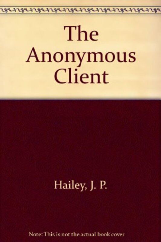 Book cover for "The Anonymous Client" by JP Hailey