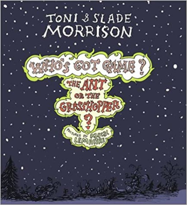 Book cover for "The Ant or the Grasshopper?" by Toni Morrison