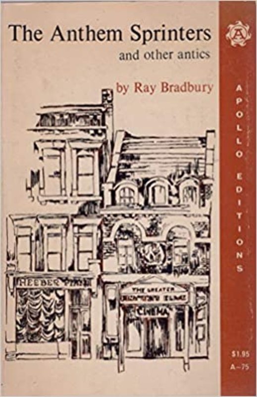 Book cover for "The Anthem Sprinters" by Ray Bradbury