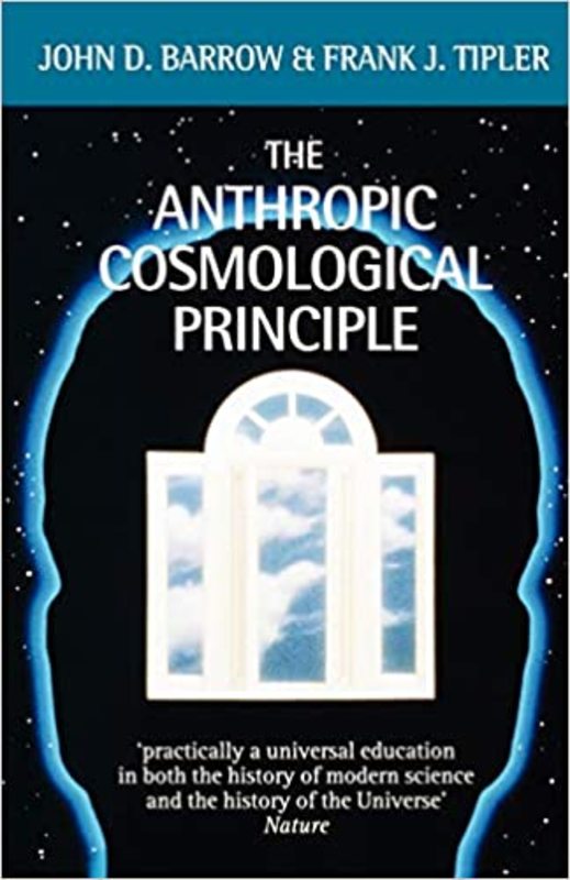 Book cover for "The Anthropic Cosmological Principle" by John D. Barrow