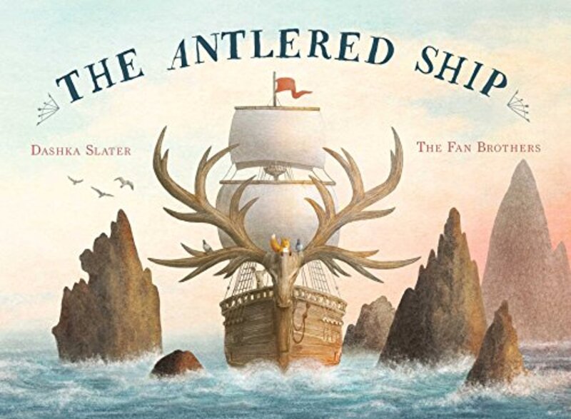 Book cover for "The Antlered Ship" by Dashka Slater