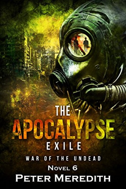 Book cover for "The Apocalypse Exile" by Peter Meredith