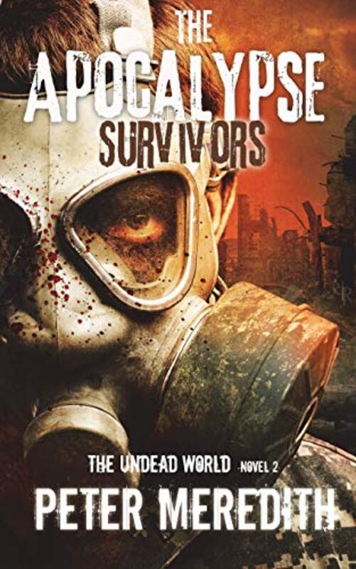 Book cover for "The Apocalypse Survivors" by Peter Meredith