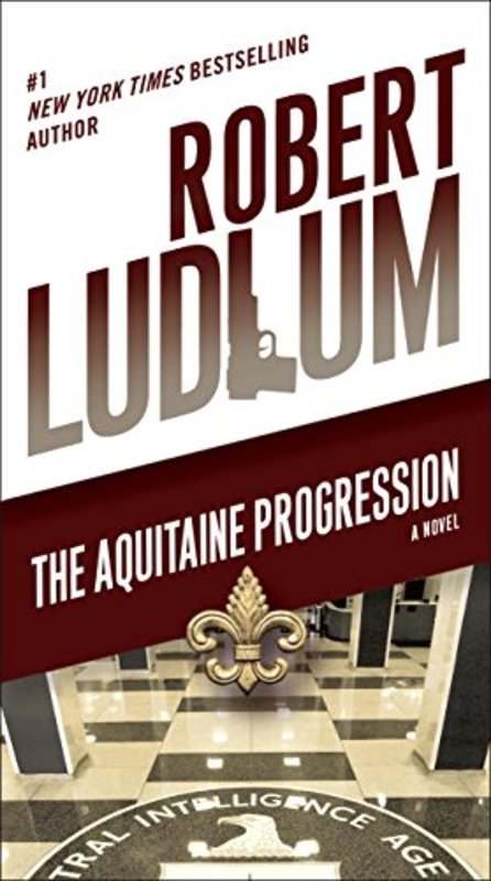 Book cover for "The Aquitaine Progression" by Robert Ludlum
