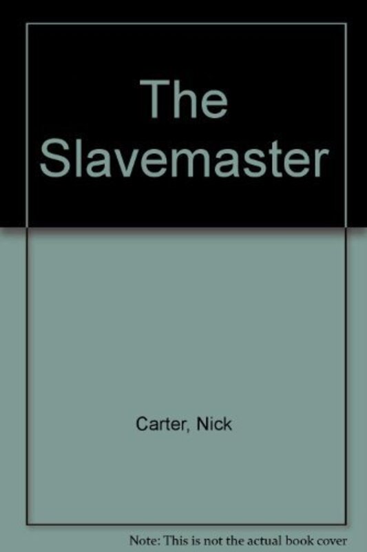 Book cover for "The Arab Plague / Slavemaster" by Nick Carter