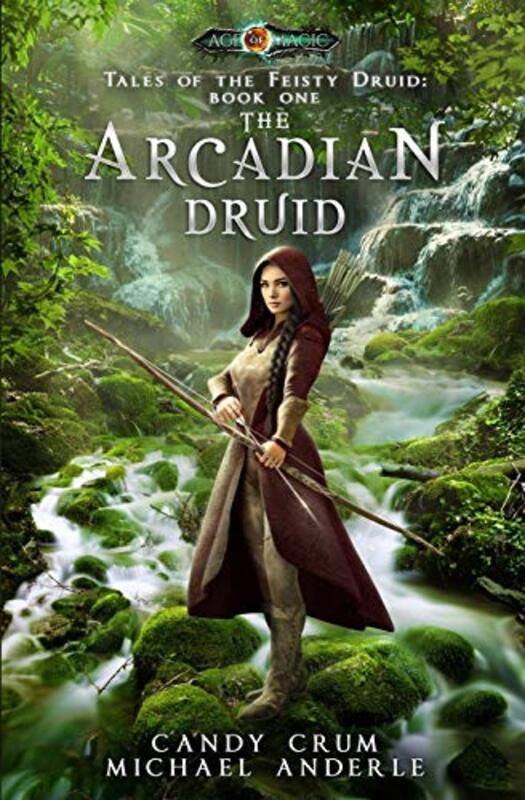 Book cover for "The Arcadian Druid" by Michael Anderle