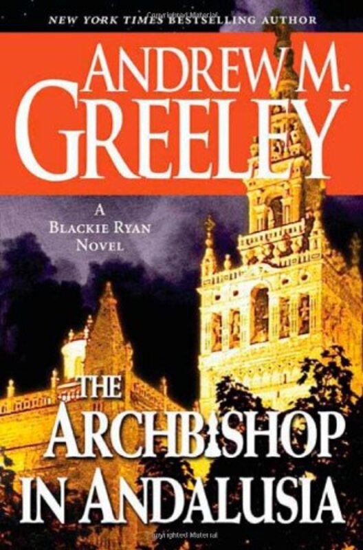 Book cover for "The Archbishop in Andalusia" by Andrew M Greeley
