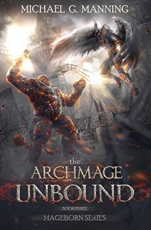 Book cover for "The Archmage Unbound" by Michael G Manning