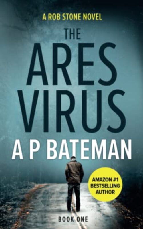 Book cover for "The Ares Virus" by AP Bateman