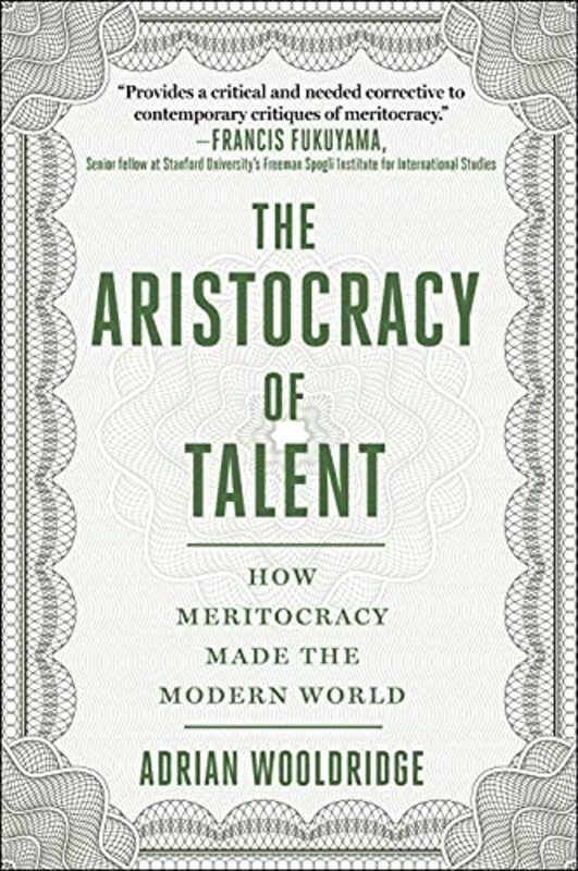 Book cover for "The Aristocracy of Talent" by Adrian Wooldridge